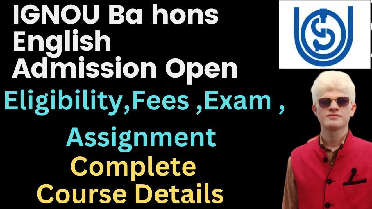 IGNOU BA hons English Admission open| ignou BA hons English complete course detial