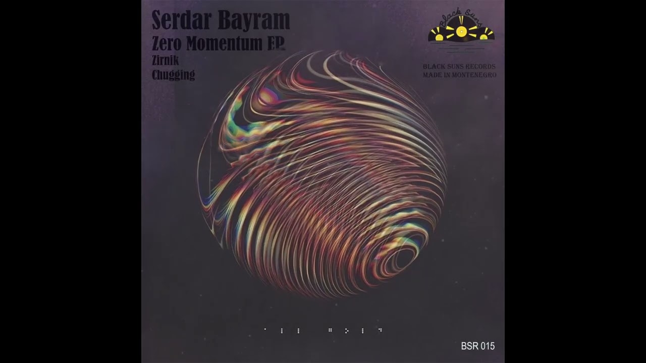 Serdar Bayram - Zırnık (Original Mix) [Black Suns Records]