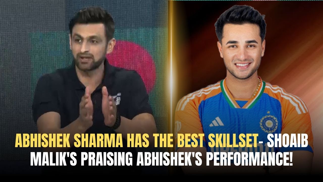 Abhishek Sharma has the BEST skillset- Shoaib Malik's praising Abhishek's performance!