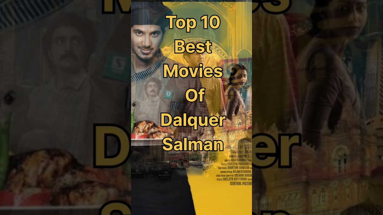 Dulquer Salman Top 10 best movies#dulquersalmaan#movie #top10