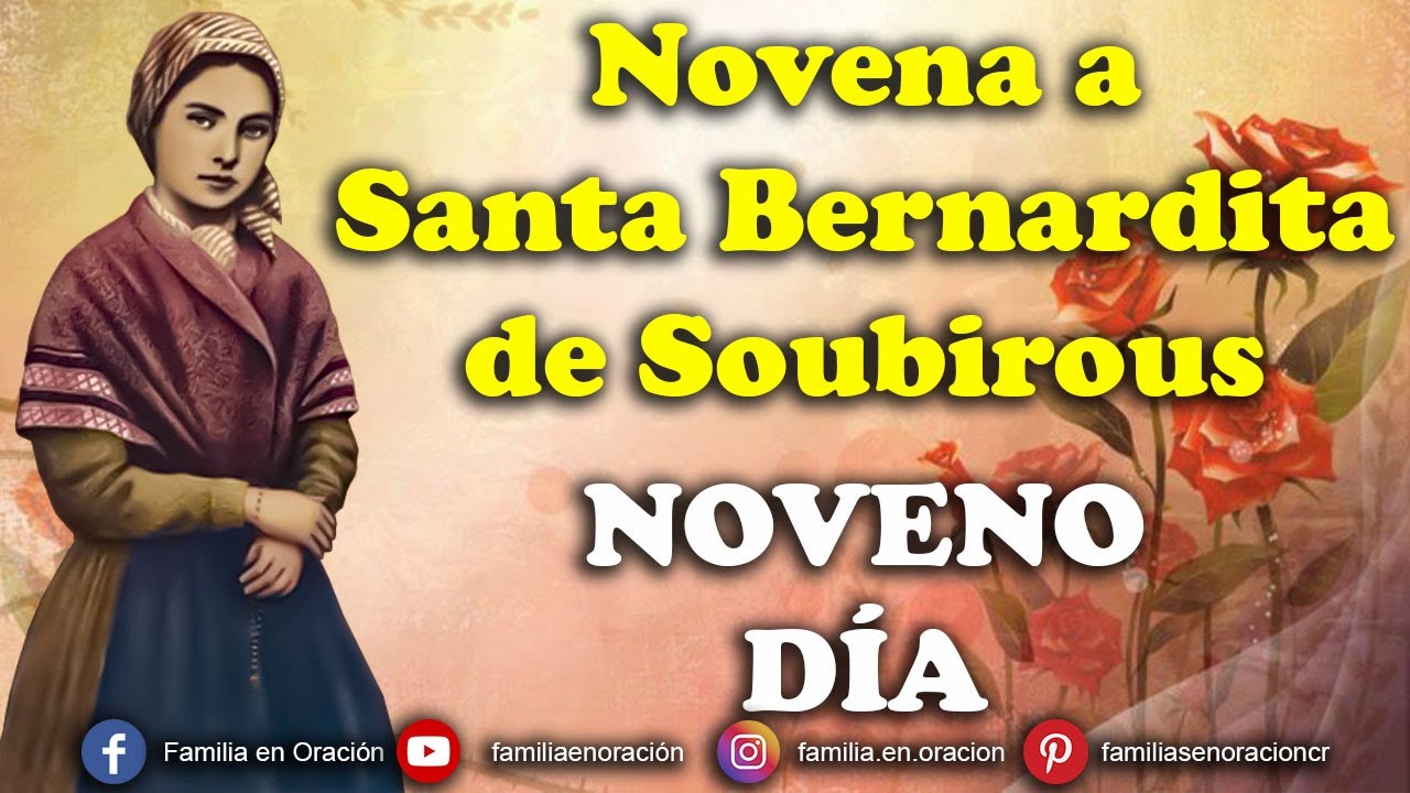 Novena a Santa Bernardita Soubirous - D&iacute;a 9