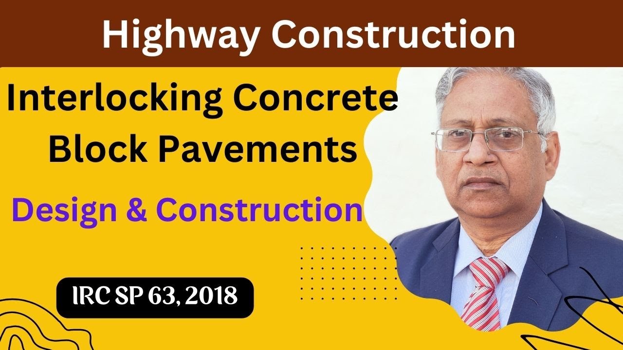 Interlocking Concrete Block Pavements, design, drainage and construction, IRC SP 63 - 2018.