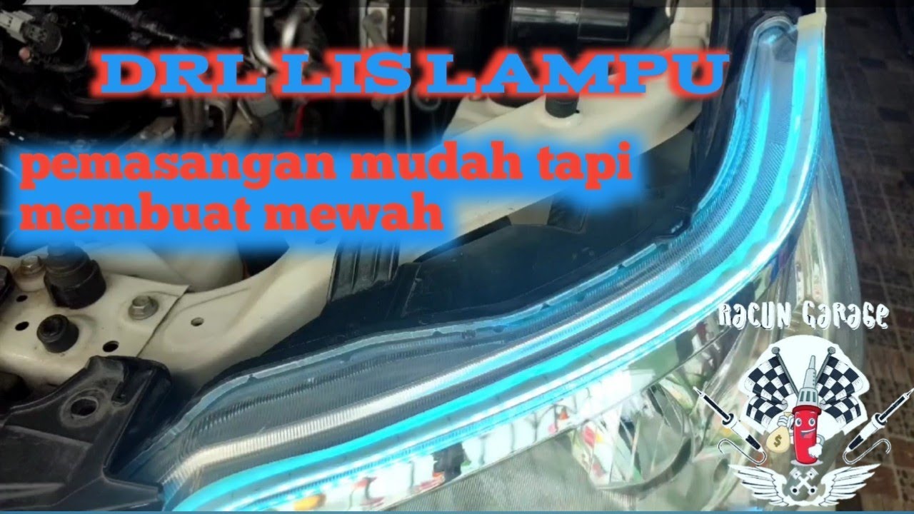 pasang DRL lis lampu  tanpa bongkar headlamp