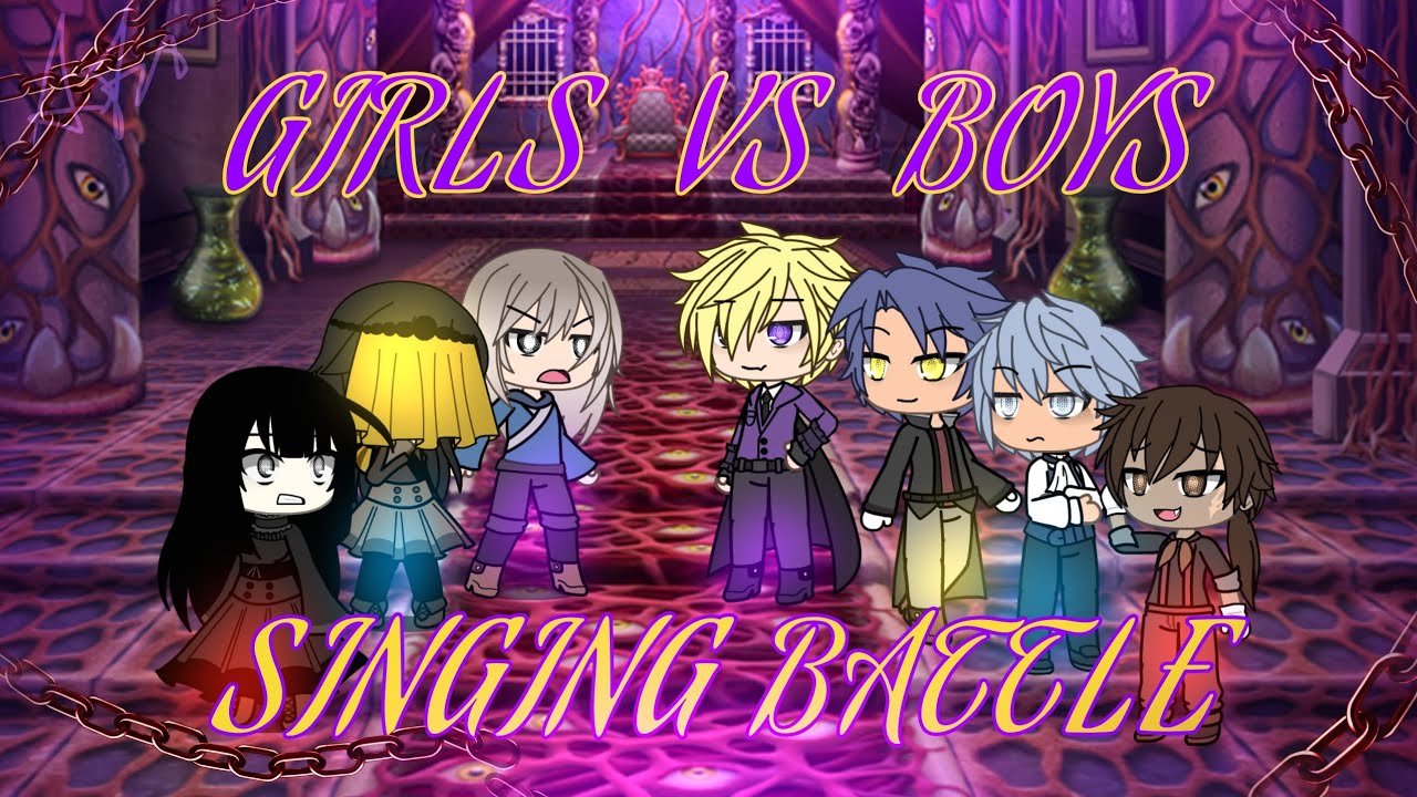 Girls VS Boys Toxic Gacha singing battle | Part1/2 | Your Idol