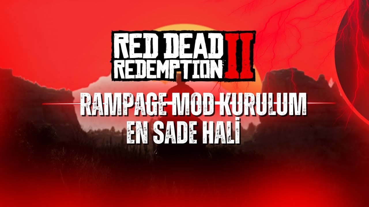 Rampage mod Hızlı ve Sade kurulum | Red Dead Redemption 2
