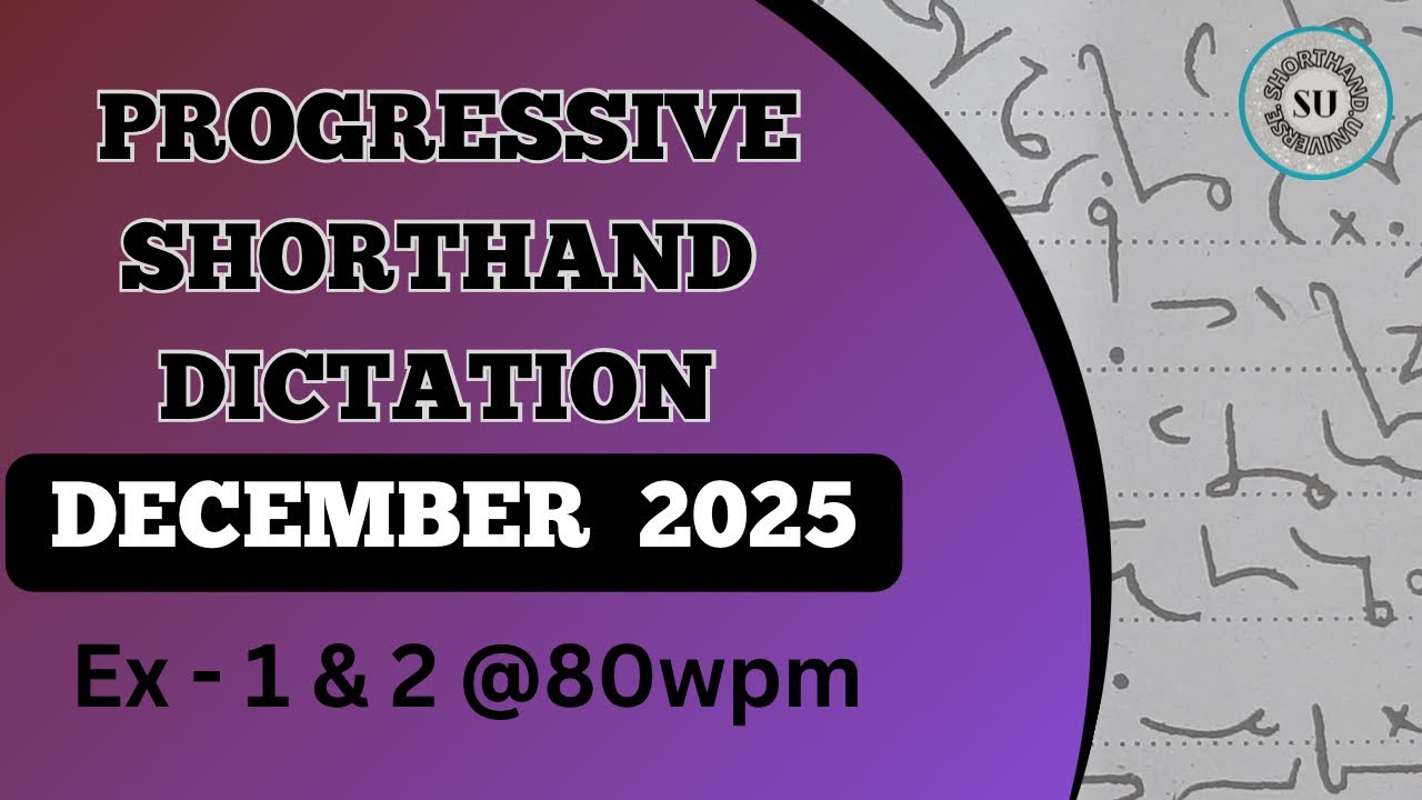 80 WPM | Ex 1 & 2 | DECEMBER 2025 | PROGRESSIVE MAGAZINE | ENGLISH SHORTHAND | SHORTHAND UNIVERSE |