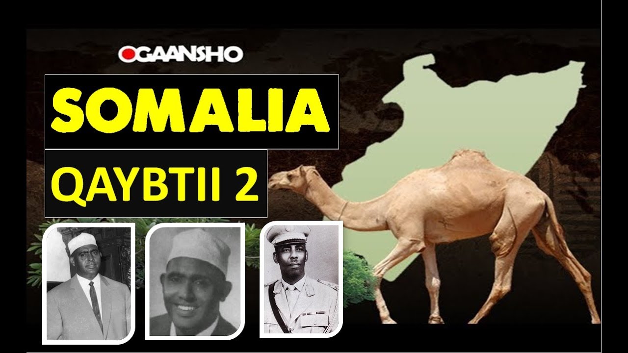 somalia qaybta 2 | taariikhda somalia | OGAANSGO