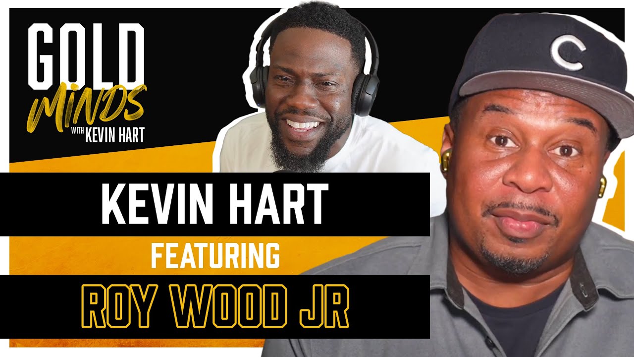 Roy Wood Jr. Interview | Full Episode | Gold Minds With Kevin Hart Podcast