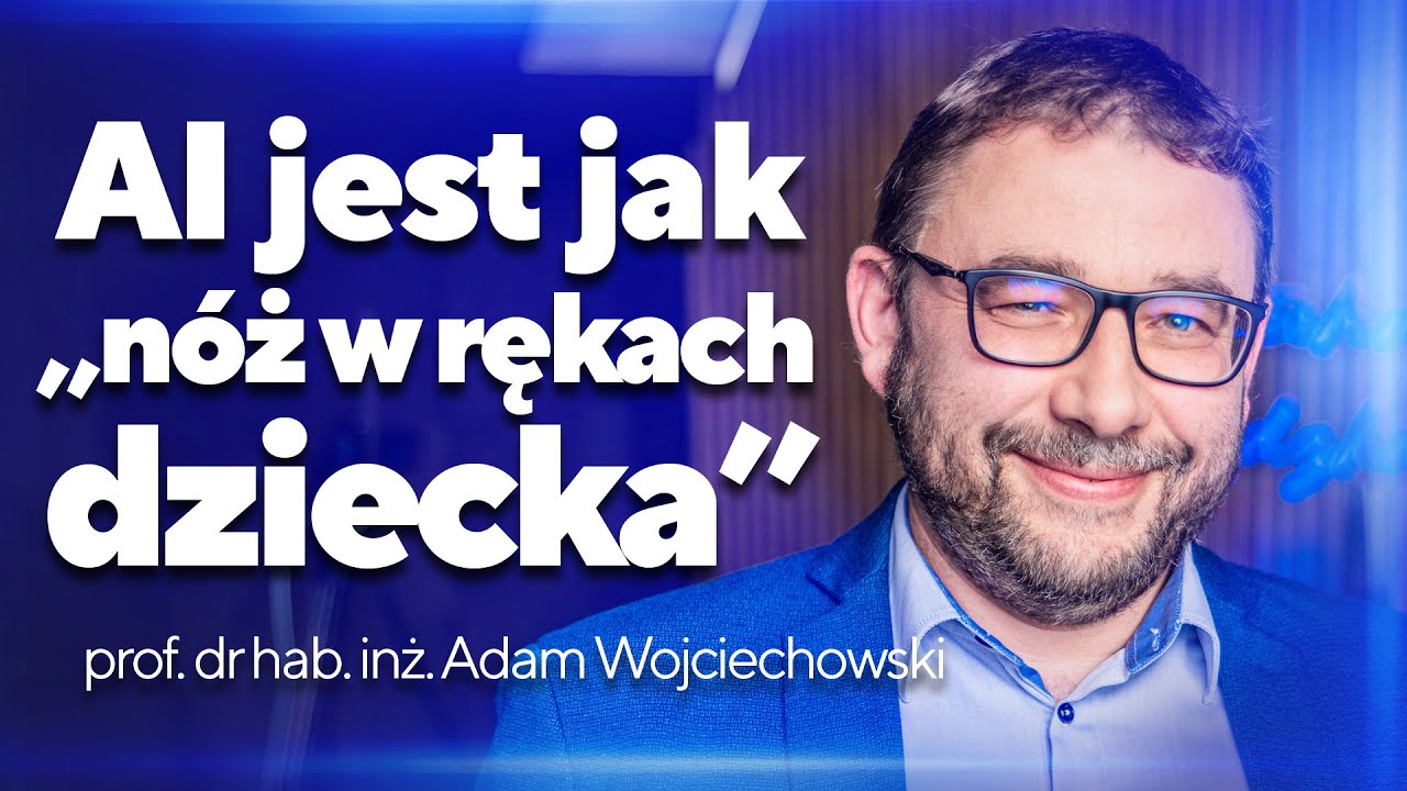 Sztuczna inteligencja po ludzku. Odc. 1. Prof. Adam Wojciechowski. Podcast Politechniki Łódzkiej