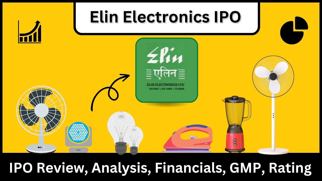🟢 Elin Electronics IPO: GMP (Grey Market Premium), Details, Review, Analysis | Elin Electronics IPO