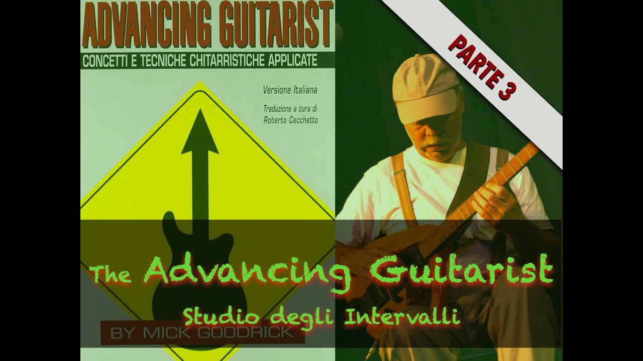 The Advancing Guitarist (Mick Goodrick) - 3: Studio degli Intervalli