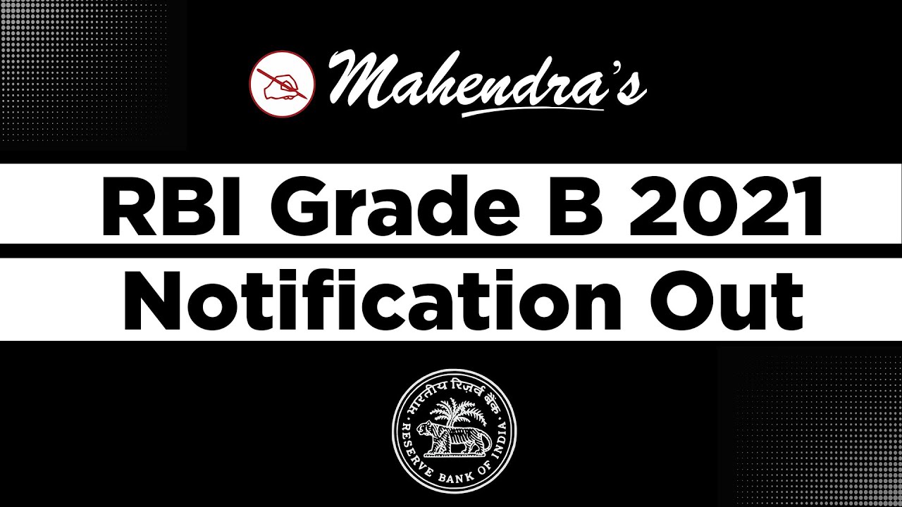 RBI Grade B 2021 Notification (Out): यहां Check करें Vacancy, Exam Dates