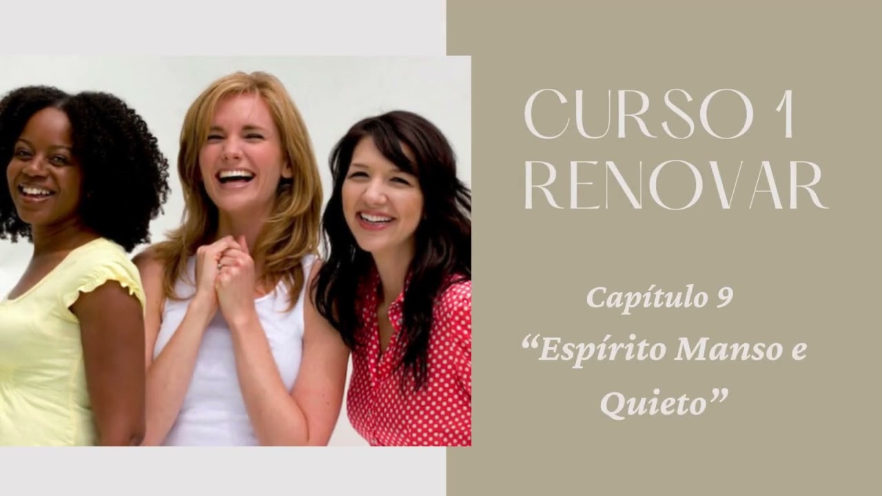 Curso 1 Renovar ::  Espírito Manso e Quieto