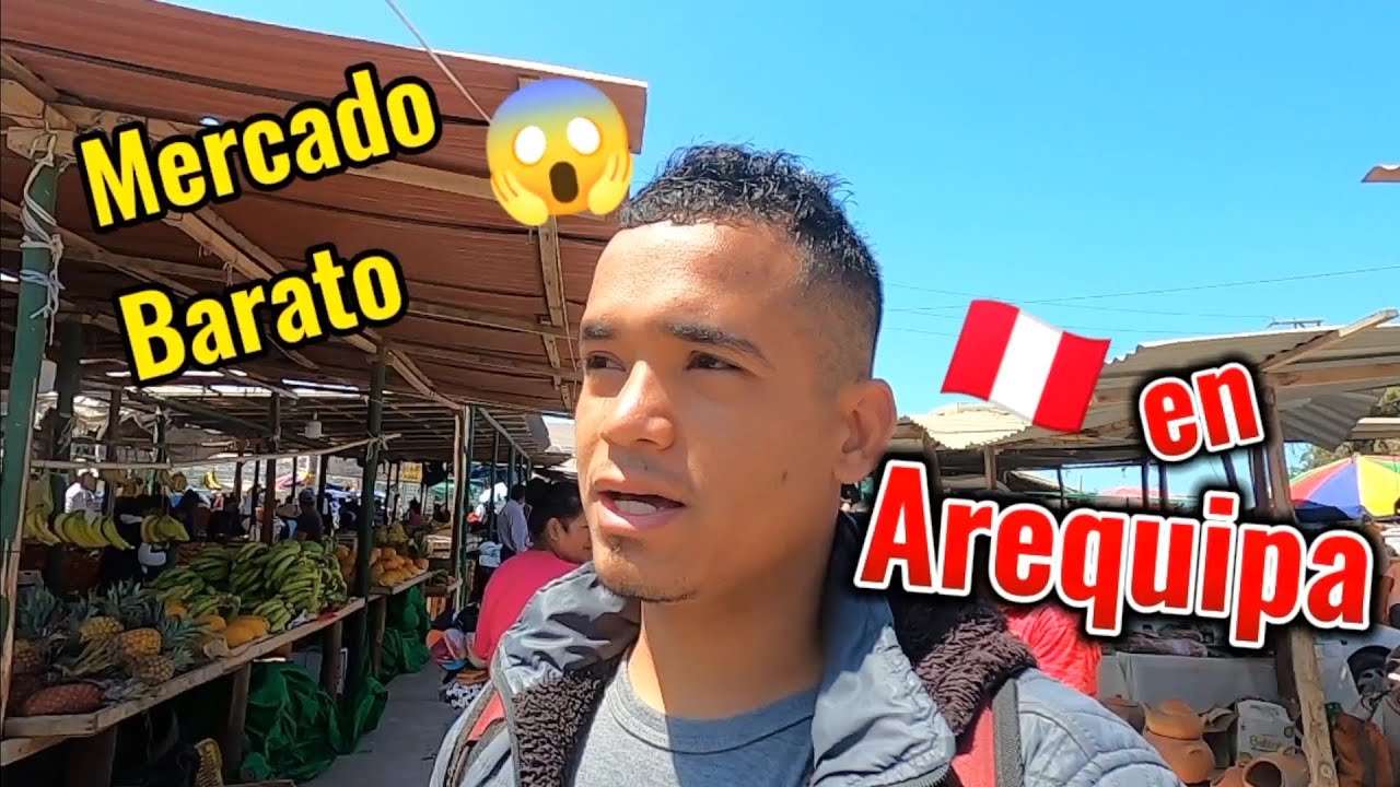 Mercado en Arequipa - será más económico que en Lima ?