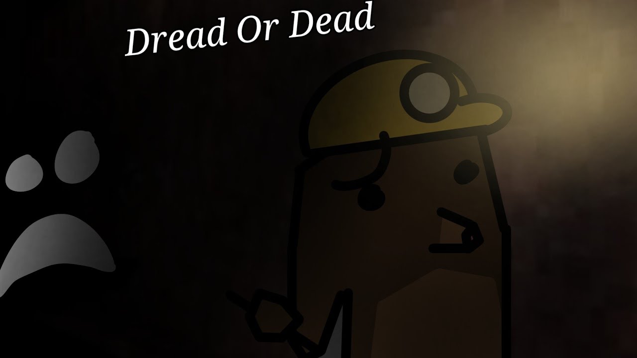 Dread Or Dead is the Scariest Game Ive played [Dread Or Dead PT1]