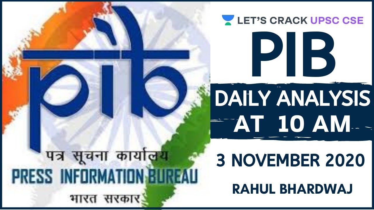 Daily PIB Analysis | 3-November-2020 | UPSC CSE/IAS 2020/2021 | Rahul Bhardwaj