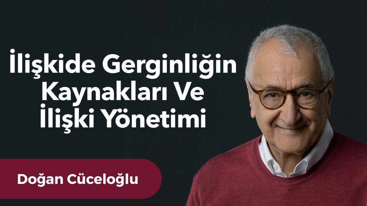 İlişkide Gerginliğin Kaynakları Ve İlişki Yönetimi