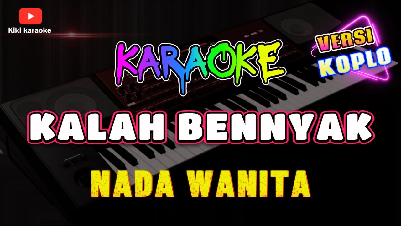 KARAOKE KALA BENYAK // NADA WANITA // VERSI KOPLO // LAGU MADURA