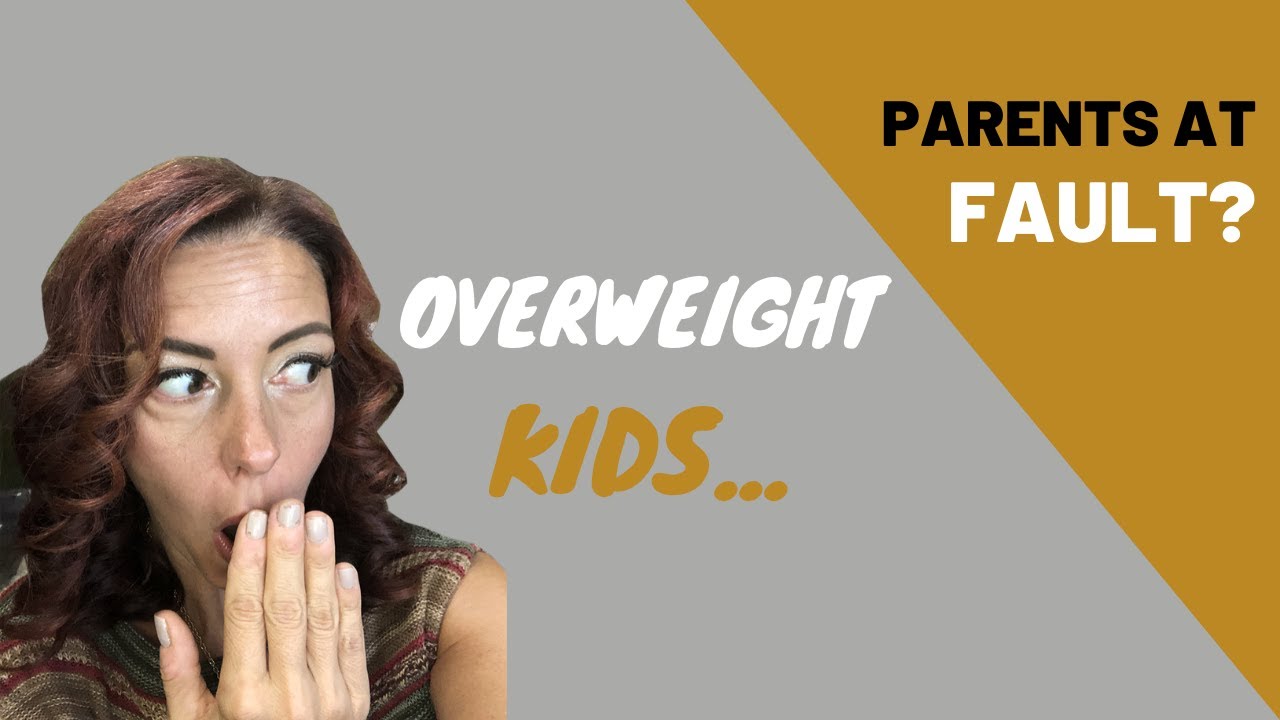 Overweight Kids | Parents Are Responsible