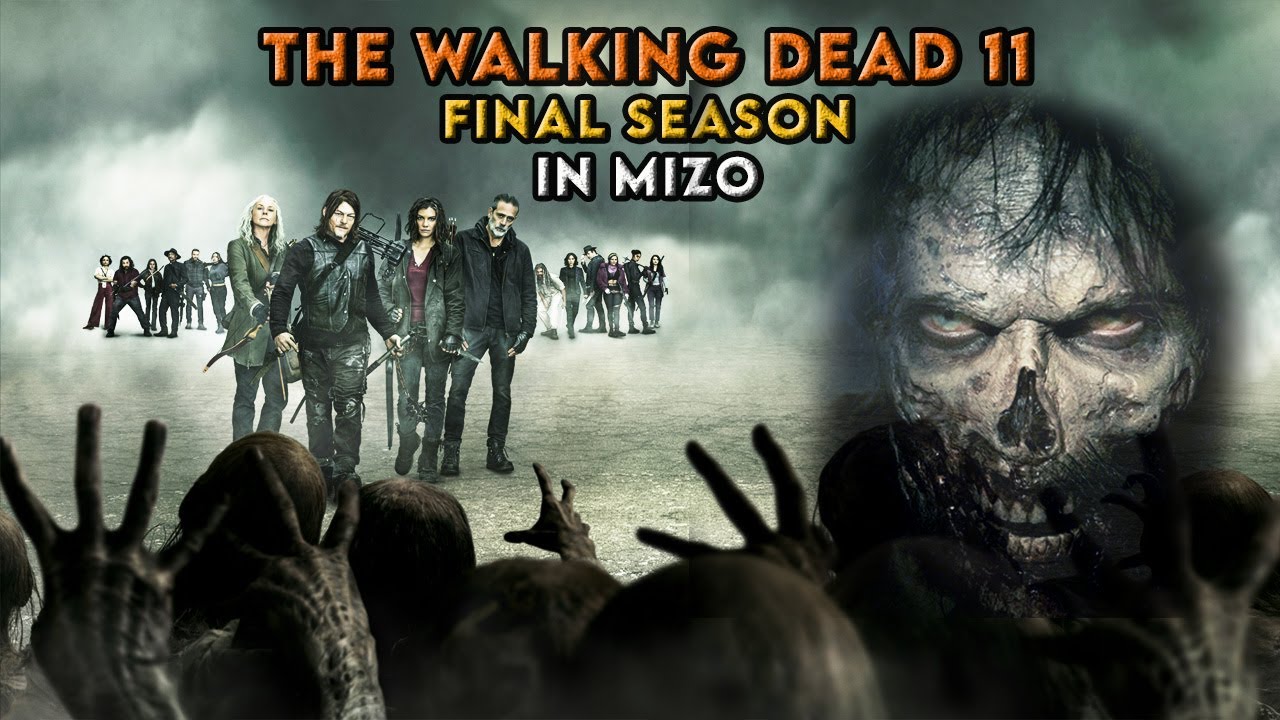 The Walking Dead Season 11 Final Season In Mizo | mizo movie recap