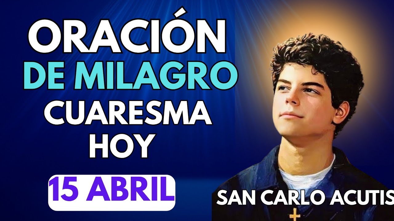 Oración de Cuaresma a San Carlo Acutis por Sanación y Milagros
