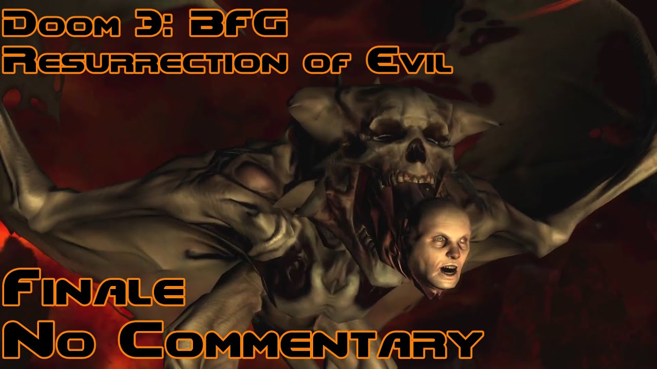 Doom 3: Resurrection of Evil || Finale (No Commentary)
