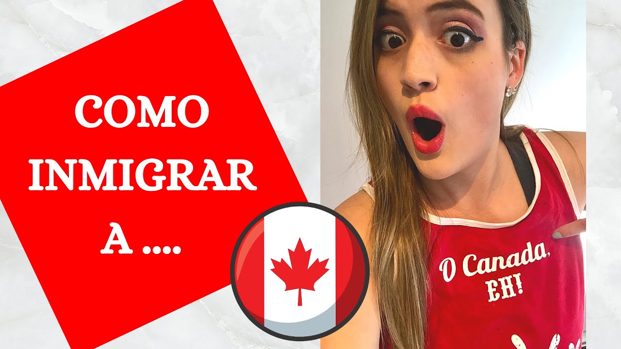 COMO INMIGRAR A CANADA 2020- TIPS