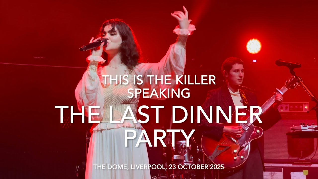 The Last Dinner Party - This is the Killer Speaking - Live 4k @ The Dome, Liverpool, 23 October 2025