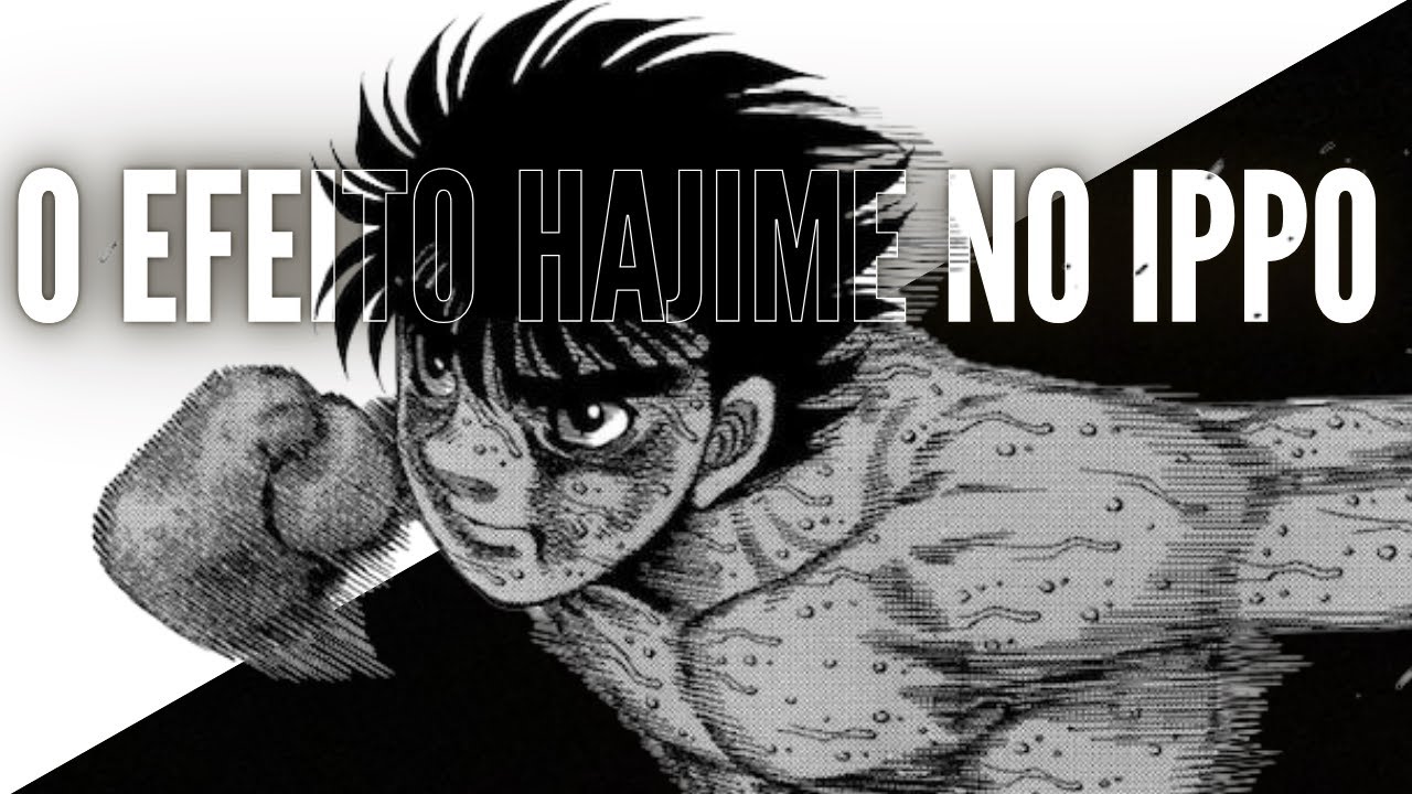 O EFEITO HAJIME NO IPPO