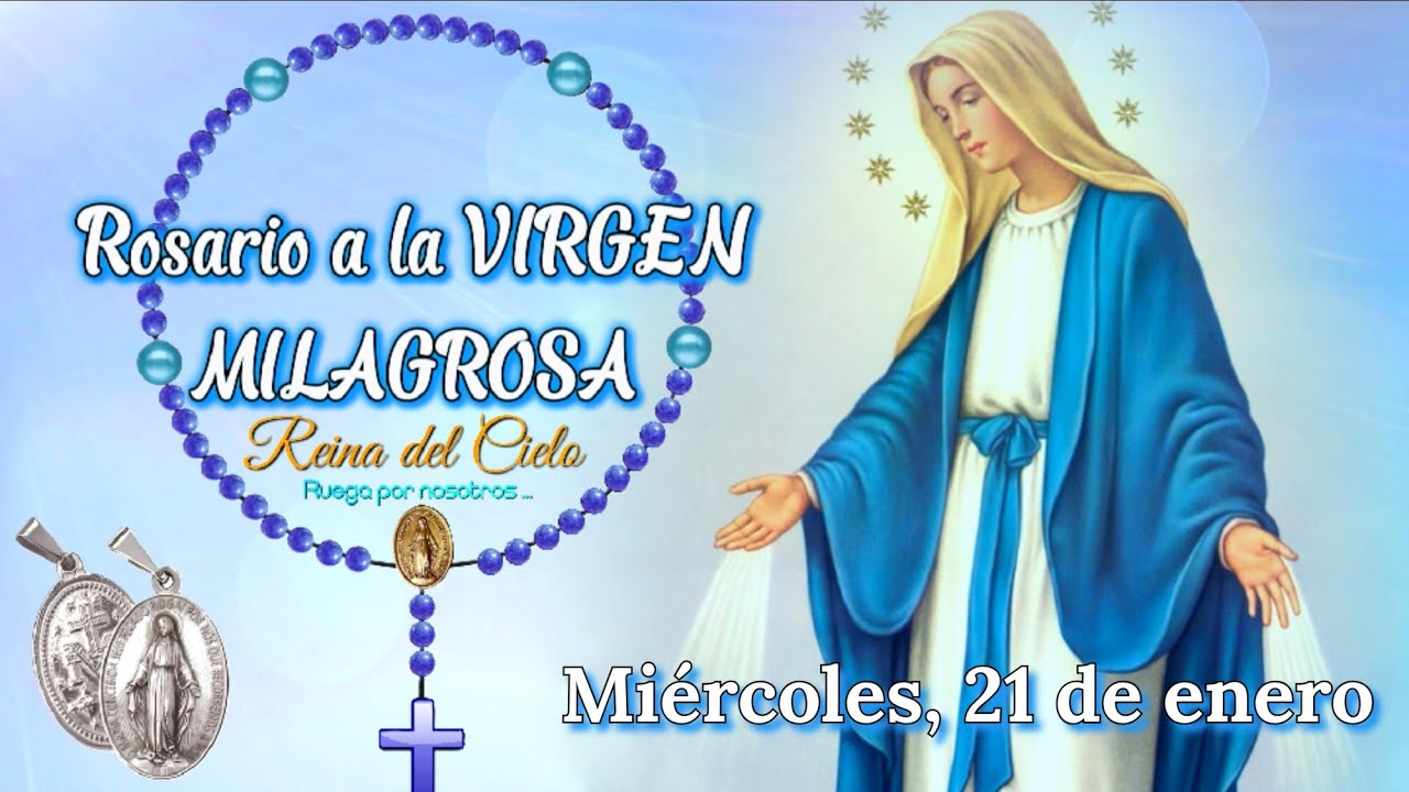 Rosario a la Virgen Milagrosa 🌹 | Virgen de la Medalla Milagrosa | Miércoles 21 de enero 2026.