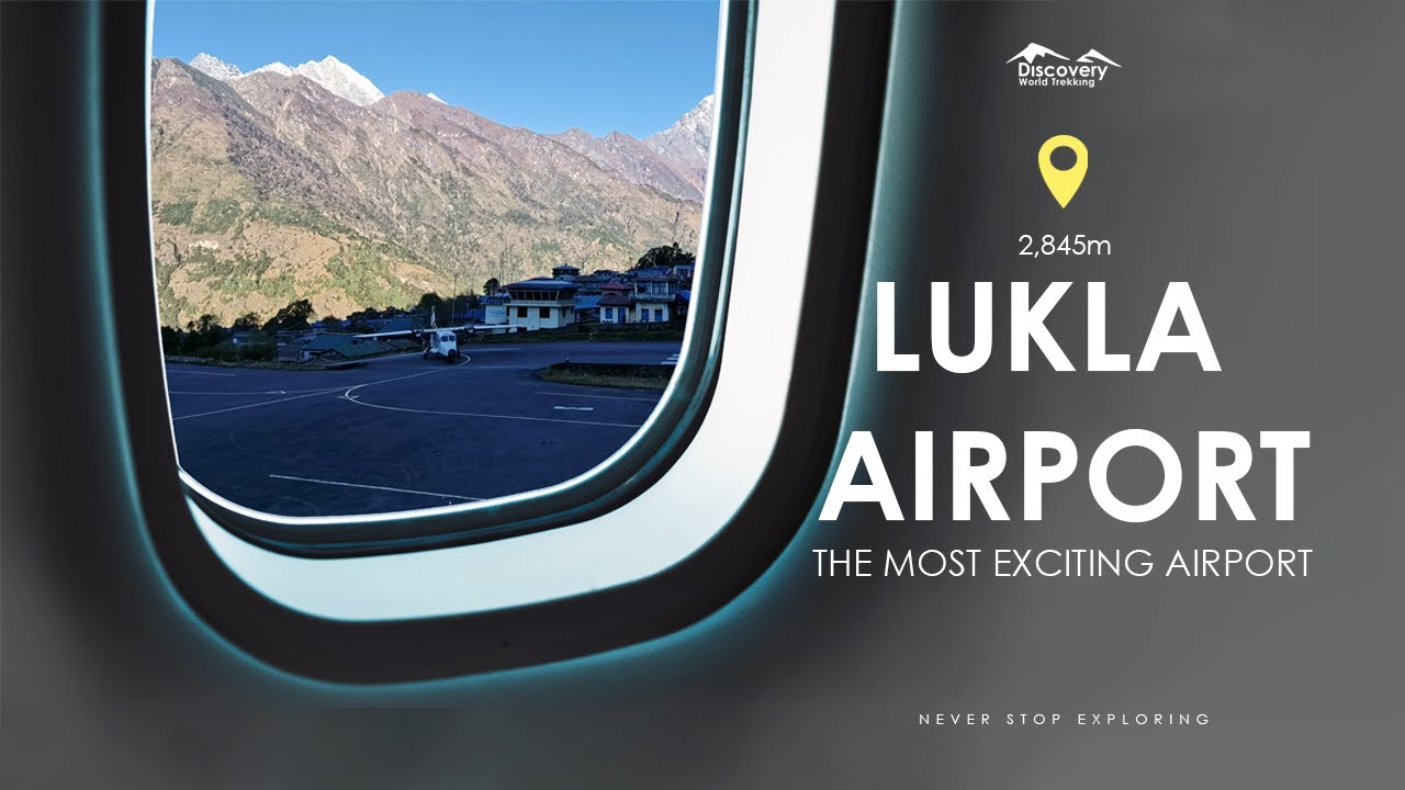 Lukla Airport: the Most Extreme Airport in the World || Discovery World Trekking