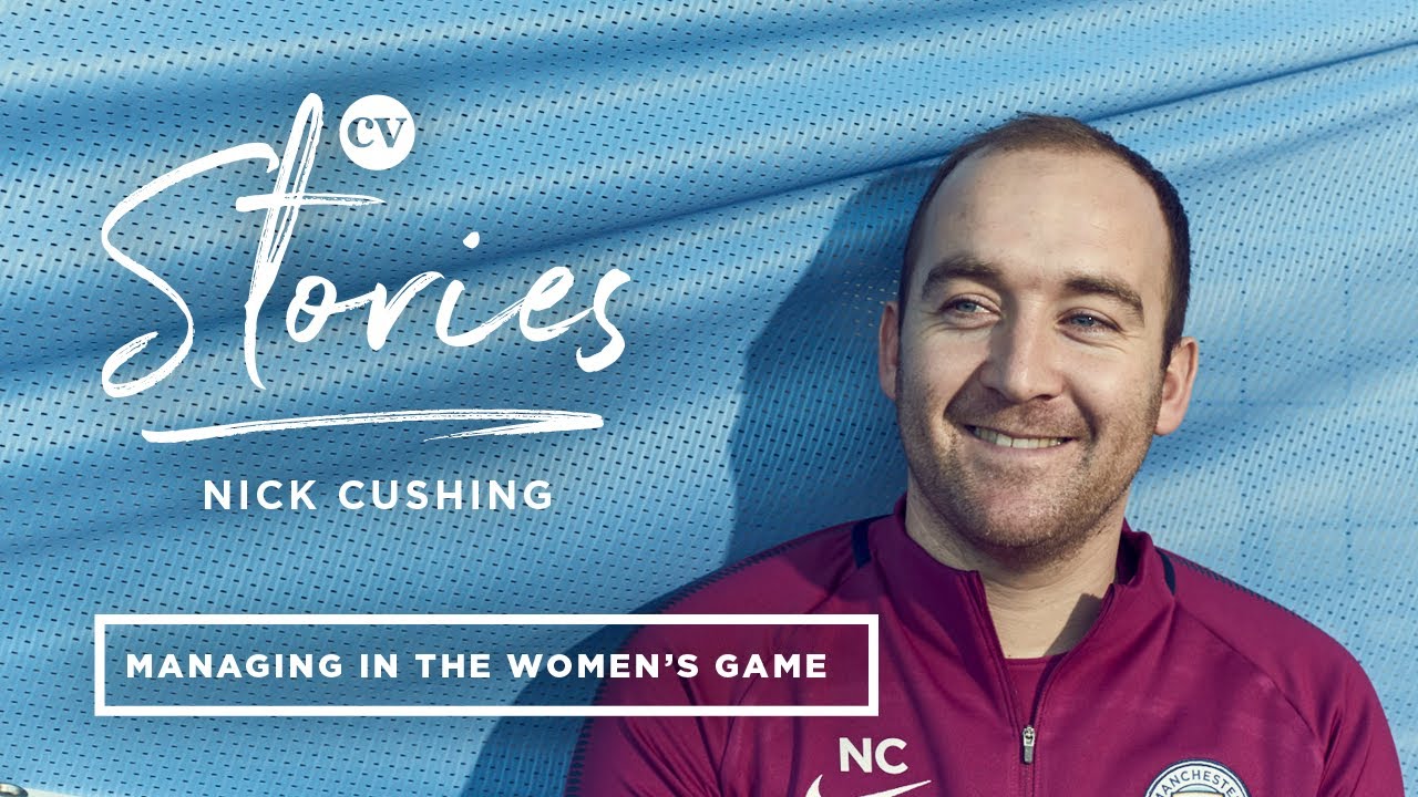 Nick Cushing &bull; Being a man in a woman's world &bull; CV Stories