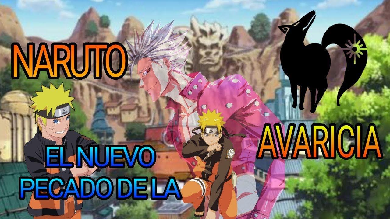 Naruto el nuevo pecado de la Avaricia [Capitulo 2].