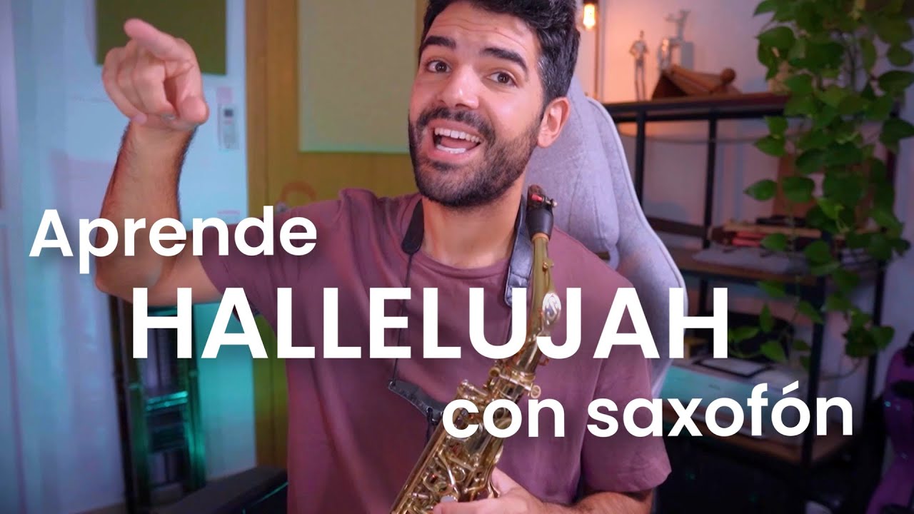 COMO TOCAR HALLELUJAH (Aleluya) SAXOFÓN