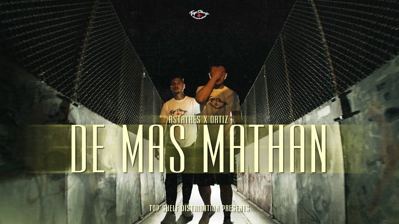 Astathes x Ortiz - De Mas Mathan (Official Music Video)