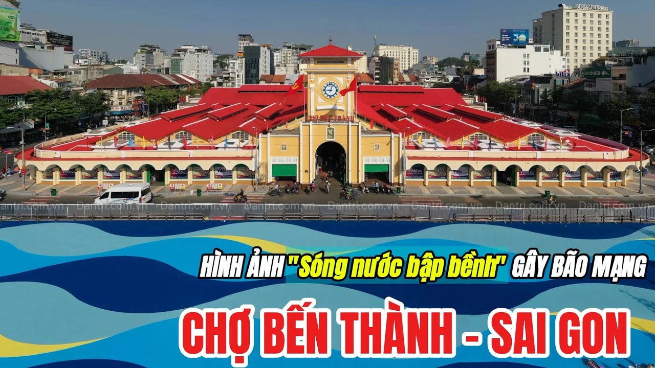 Chợ Bến Thành khác lạ với 'sóng nước bập bềnh'- SẮP HOÀN TẤT CHỈNH TRANG- ĐÂU ĐÓ SAI GON