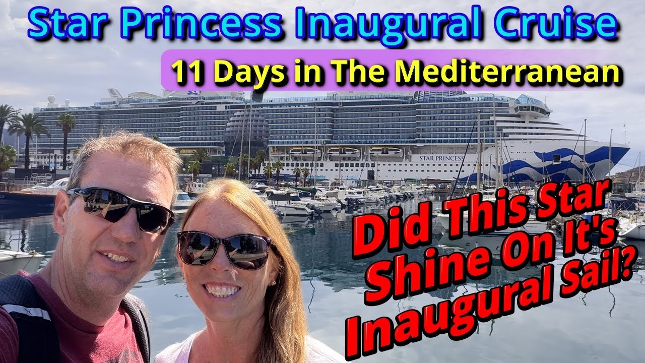 Our Inaugural Star Princess Cruise | Does the Star Princess Shine Brighter Than the Sun Princess?
