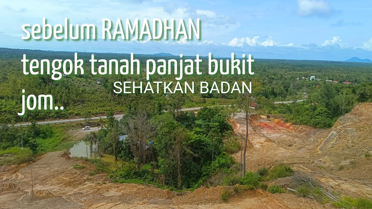 18 Feb jom panjat bukit😁sehatkan badan sebelum Ramadhan