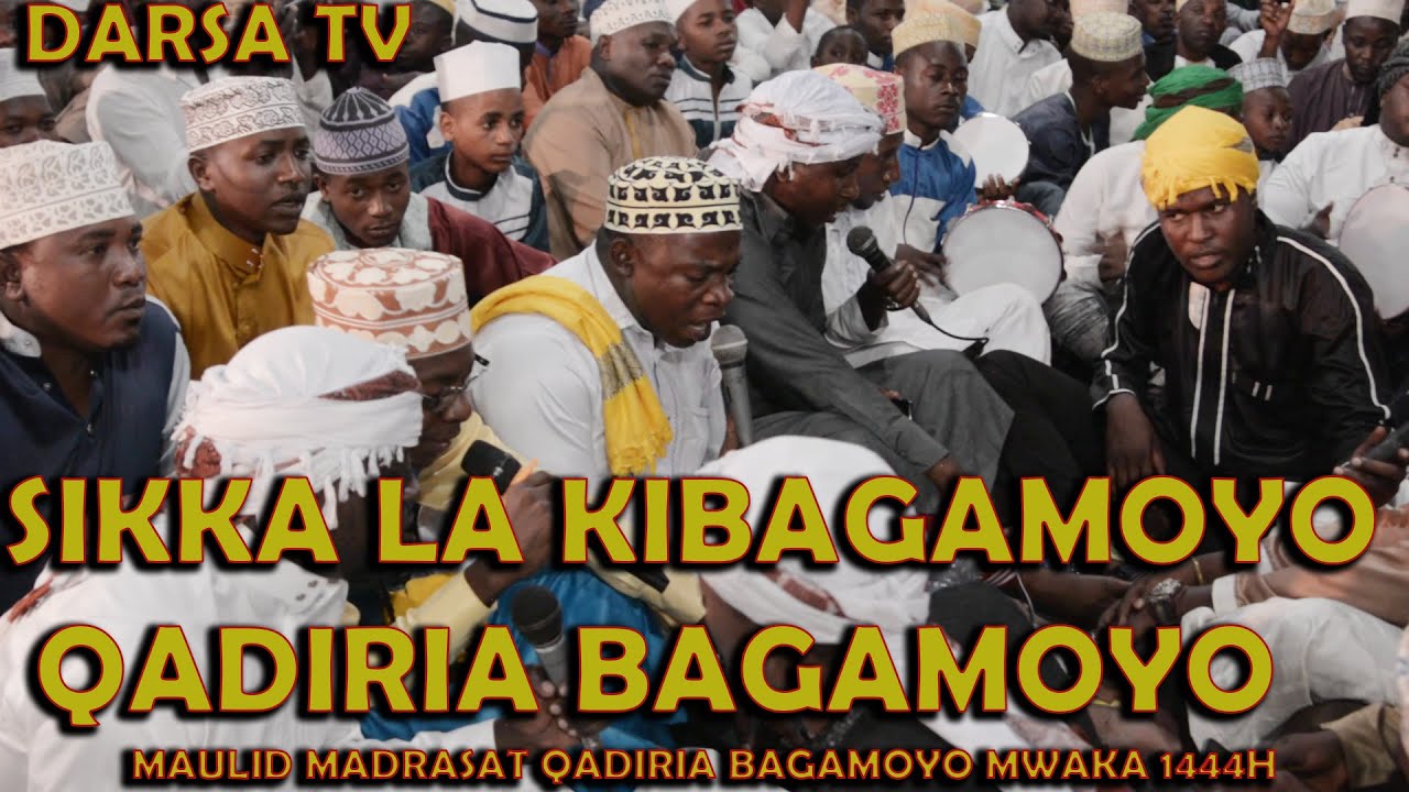 Qadiria Bagamoyo  / Sikka La Bagamoyo / Maulid Qadiria Bagamoyo Kwa Sheikh Ramia 1444H