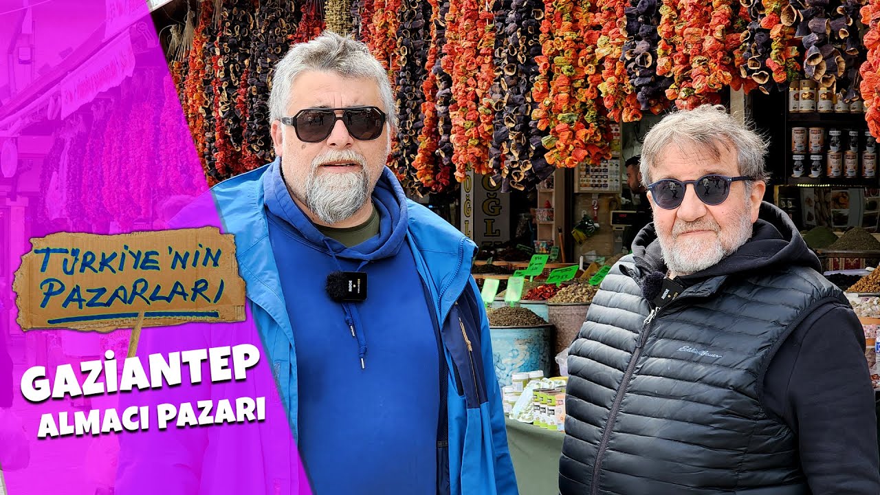 Gaziantep Almacı Pazarı - Türkiye'nin Pazarları