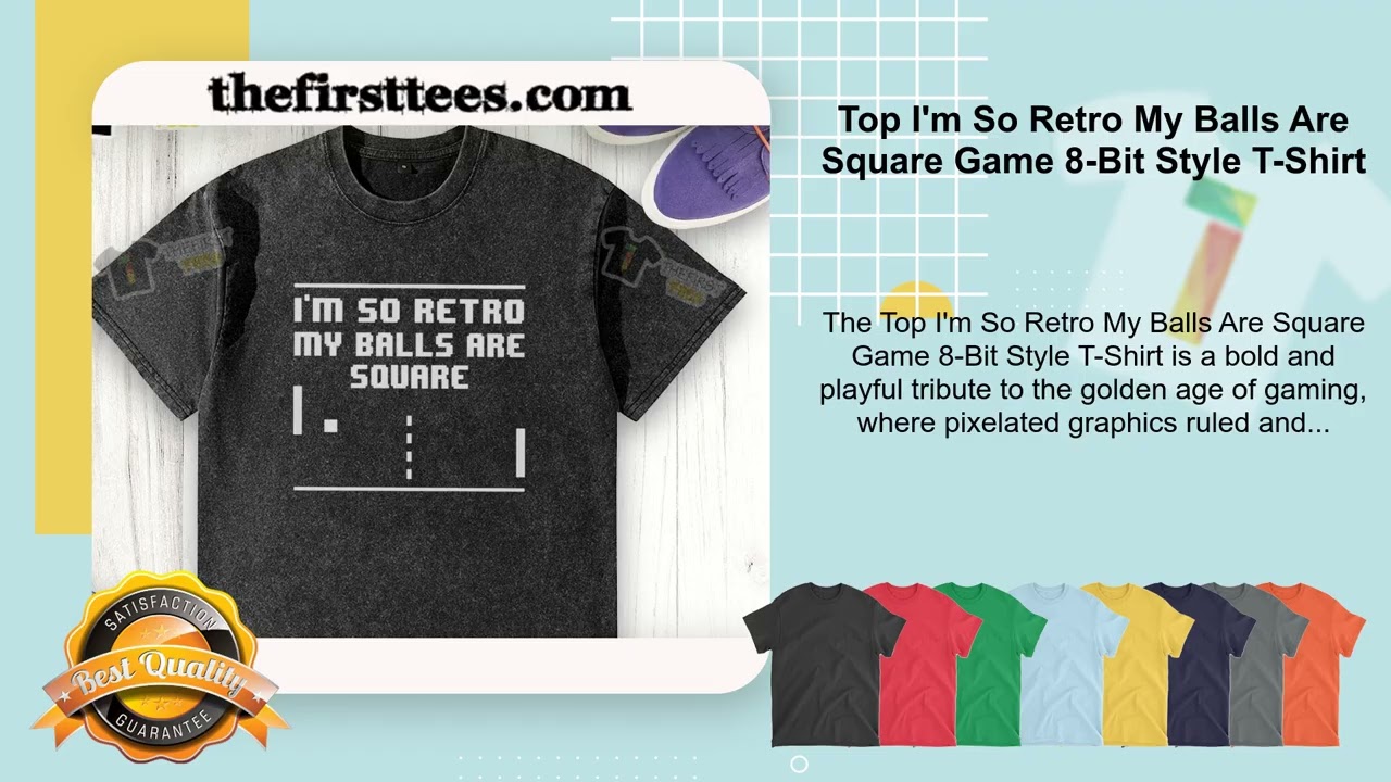 Top I'm So Retro My Balls Are Square Game 8-Bit Style T-Shirt