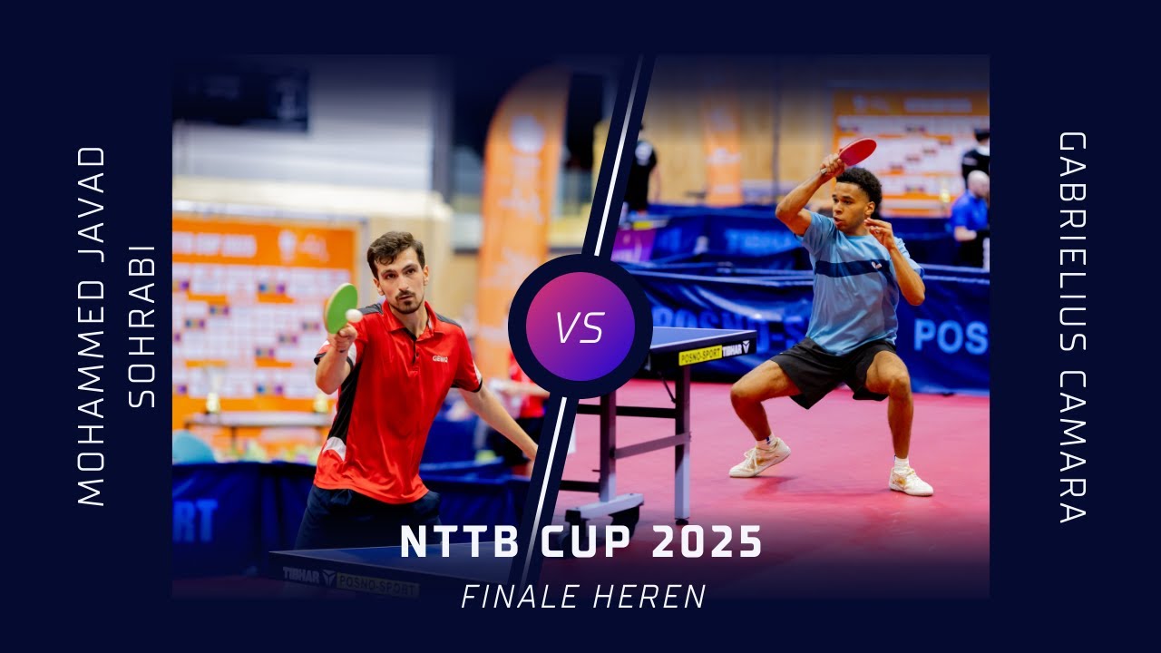 NTTB Cup 2025 - Finale: Gabrielius Camara - Mohammed Javad Sohrabi