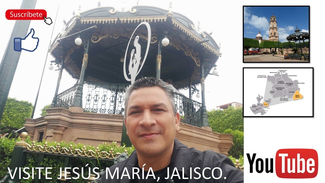 Visite Jesús María Jalisco un lugar al que volveré siempre