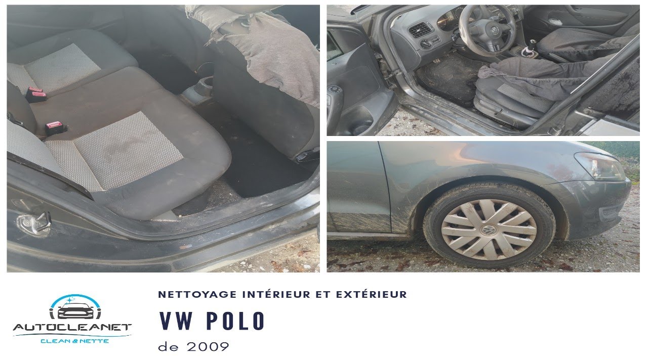 NETTOYAGE INTÉRIEUR ET EXTÉRIEUR D'UNE VW POLO