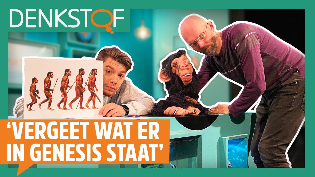 Schepping of evolutie, wat moet ik geloven? - Denkstof #13