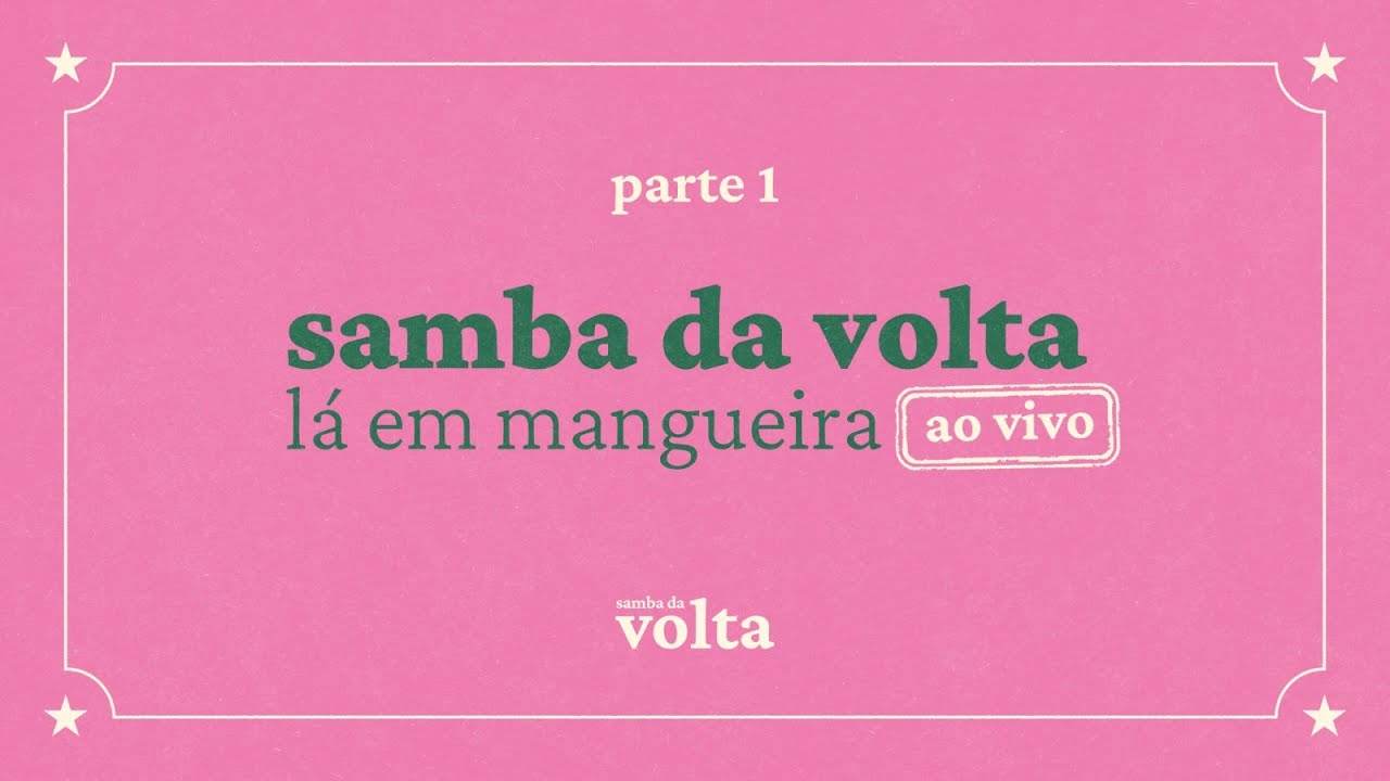Roda de Samba de Raiz: Samba da Volta Lá em Mangueira (Ao Vivo - Parte 1)