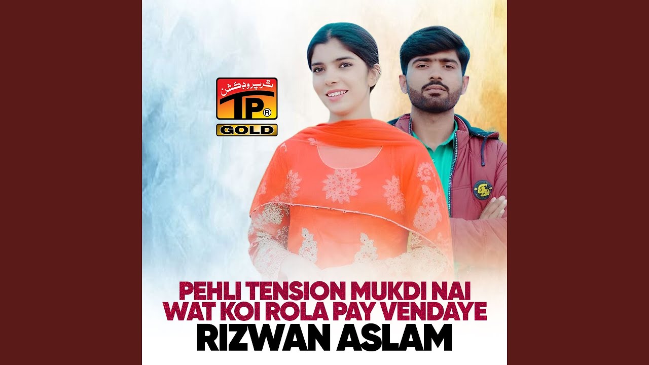Anjan Pehli Tension Mukdi Nai Wat Koi Rola Pay Vendaye