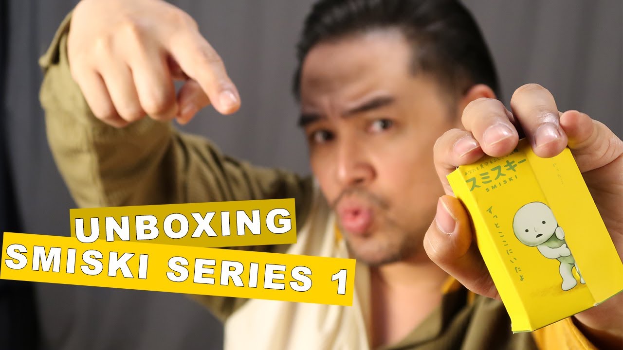 UNBOXING SMISKI SERIES 1
