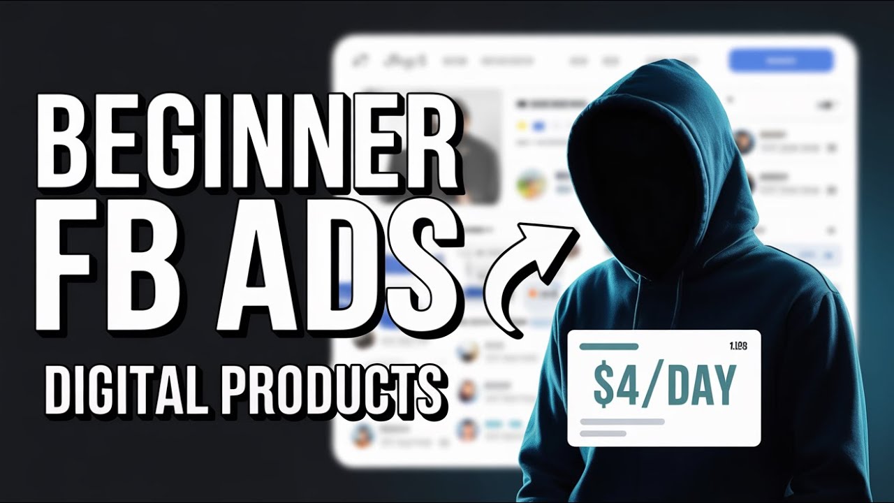 Beginner Facebook Ads Campaign for Digital Products