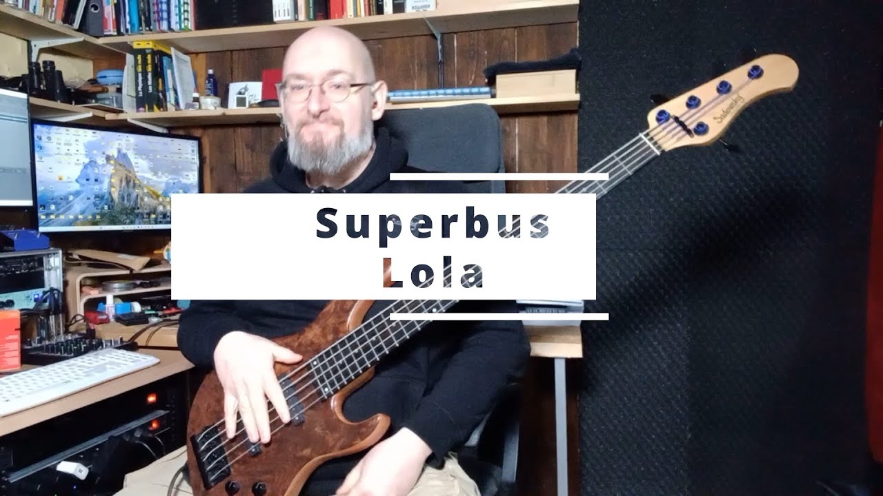 332 Superbus Lola bass cover